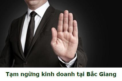 Tạm ngừng kinh doanh tại Bắc Giang