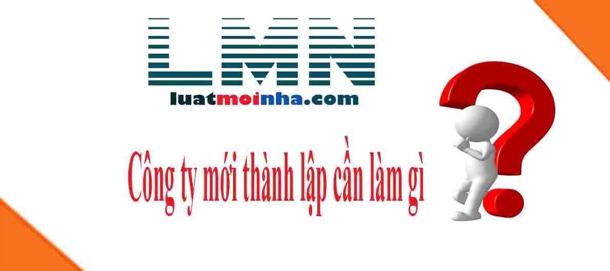 công việc cần làm sau khi thành lập doanh nghiệp